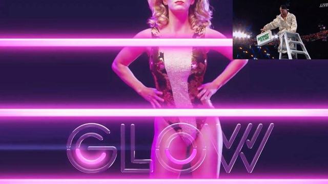 Netflix GLOW series celebrates pioneering women who paved the way for James Ellsworth