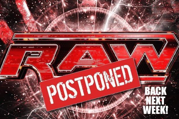 Raw postponed to give overworked sports-entertainers a much-deserved Labor Day holiday