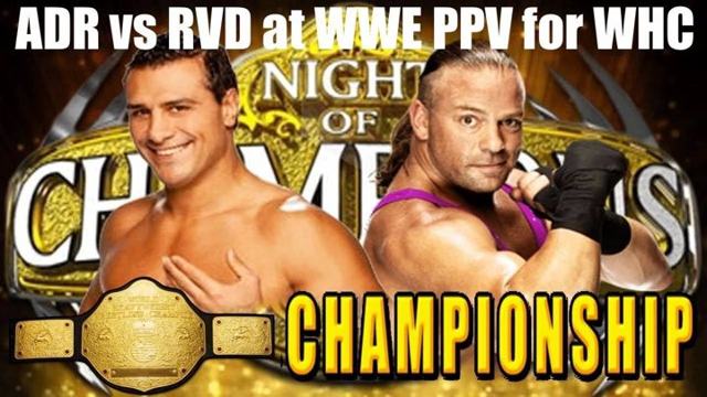 IWC on ADR vs. RVD for WHC at WWE NoC PPV: MoTN or WTF?