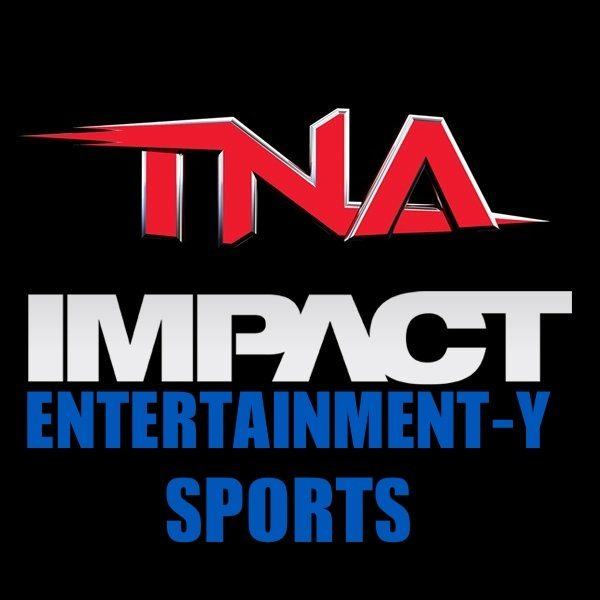 TNA rebranded as “Entertainment-y Sports” company