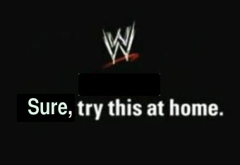 WWE launches controversial “Sure, Try This at Home” campaign