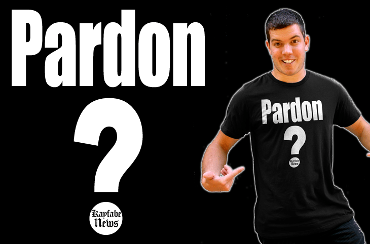 pardon kayfabe news
