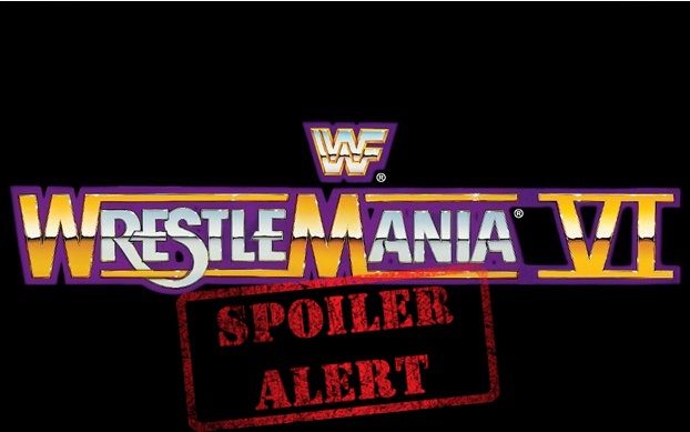 SPOILER ALERT! We just watched WrestleMania 6 for the first time, and here are the results!