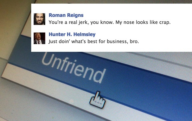 BUSINESS PICKS UP! Reigns unfriends Helmsley on Facebook