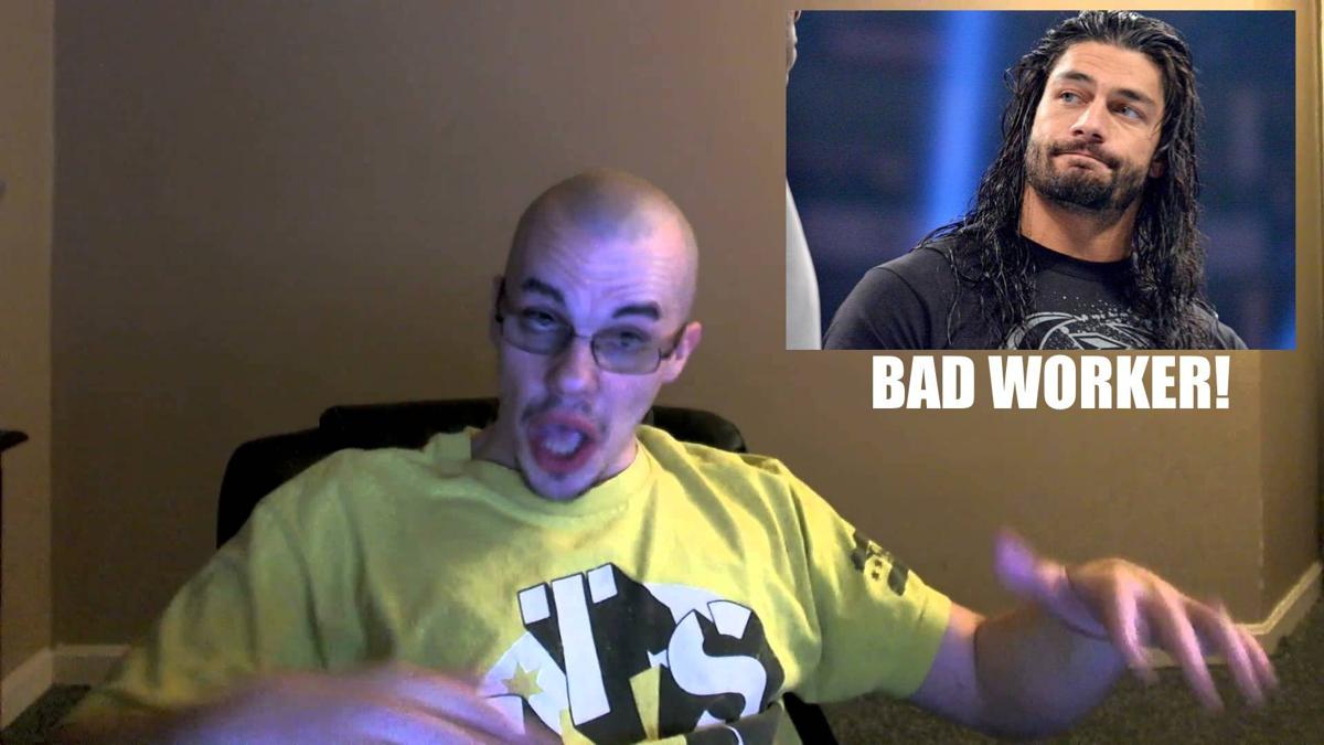 Reigns a “terrible worker,” insists unemployed wrestling fan