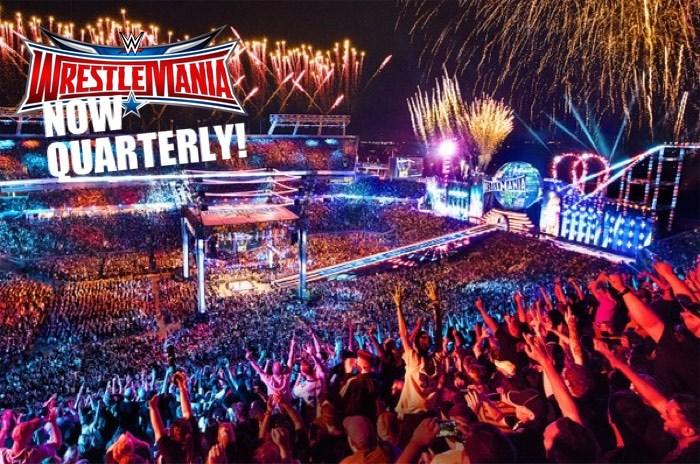 “Due to popular demand,” WrestleMania to be held four times a year
