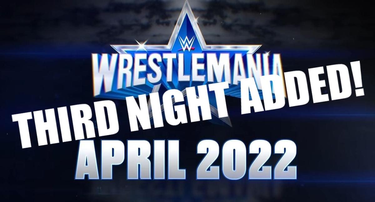 Third night added to WWE WrestleMania