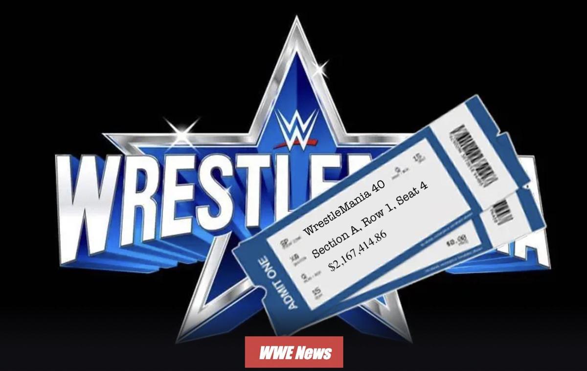 WWE announces WrestleMania 40 ringside seats will cost over $2 million apiece